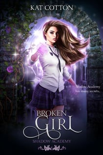 Broken Girl - Shadow Academy, #6