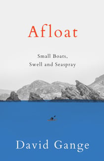 Afloat - Small Boats, Swell and Seaspray