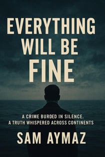 Everything Will Be Fine - dawson fils, #3
