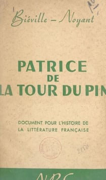 Patrice de la Tour du Pin - Document pour l'histoire de la littérature française