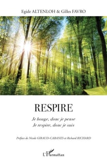 Respire - Je bouge, donc je pense - Je respire, donc je suis