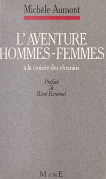 L'Aventure homme-femme : à la croisée des chemins