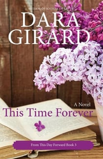 This Time Forever - From This Day Forward, #3