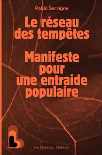Le réseau des tempêtes - Manifeste pour une entraide populaire généralisée