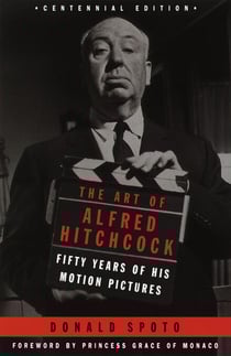 The Art of Alfred Hitchcock - Fifty Years of His Motion Pictures