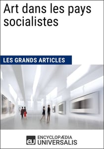 Art dans les pays socialistes - Les Grands Articles d'Universalis