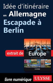 Idée d'itinéraire en Allemagne - Escapade à Berlin