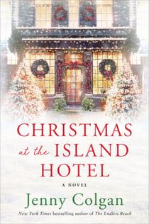 Christmas at the Island Hotel - A Novel