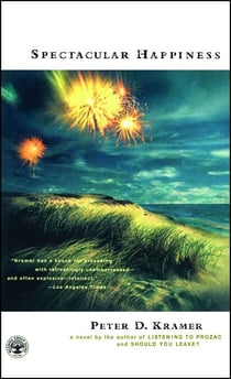 Spectacular Happiness - A Novel