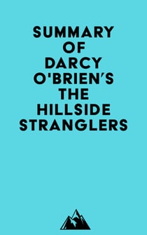 Summary of Darcy O'Brien's The Hillside Stranglers
