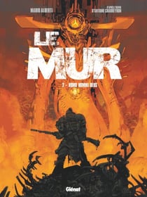 Le Mur - Tome 02 - Homo Homini Deus