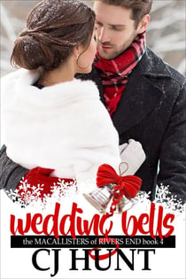 Wedding Bells - The MacAllisters of Rivers End, #4