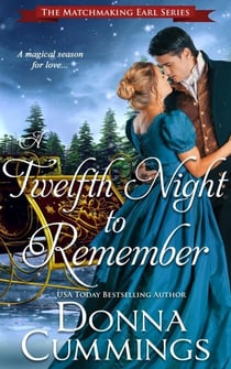 A Twelfth Night to Remember - The Matchmaking Earl, #3