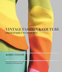 Vintage Fashion & Couture - From Poiret to McQueen