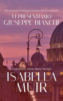 Vi Presentiamo Giuseppe Bianchi - Un mistero per Giuseppe Bianchi, #1