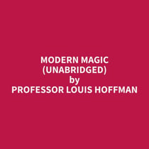 Modern Magic (Unabridged)