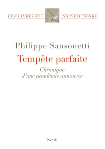Tempête parfaite - Chronique d’une pandémie annoncée