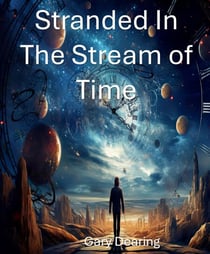 Stranded In The Stream of Time