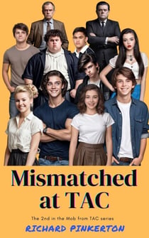 Mismatched at TAC - The Mob from TAC, #2