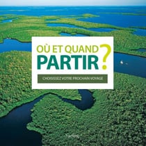 Où et quand partir ? - L'album illustré