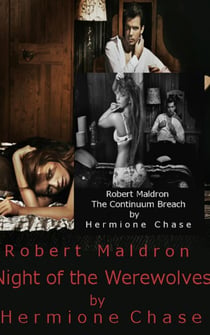 Dr. Robert Maldron - The Continuum Breach (Part 2) (Creatures from the Continuum), Dr. Robert Maldron - The Continuum Breach (Creatures from the Continuum) & Robert Maldron: Night of the Werewolves (C