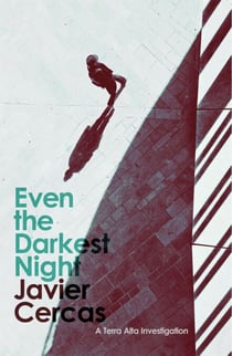 Even the Darkest Night - A Terra Alta Investigation