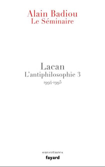Le Séminaire - Lacan - L'antiphilosophie 3 (1994-1995)