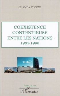 Coexistence contentieuse entre les nations - 1985-1998
