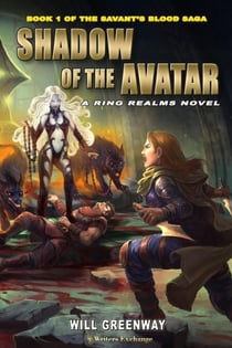 Shadow of the Avatar - A Ring Realms Novel: Savant's Blood Saga, #1