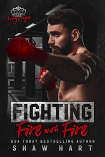 Fighting Fire With Fire - Kings Gym, #1