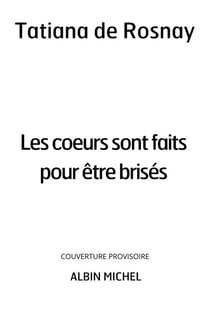 Les Coeurs sont faits pour être brisés