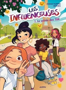 Les Influenceuses BD - Tome 1 - La soirée des 10K