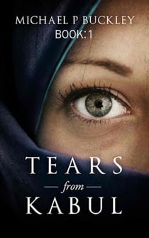 Tears from Kabul - Tears from Kabul, #1