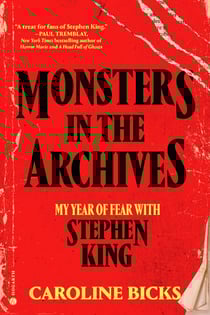 Monsters in the Archives - My Year of Fear with Stephen King