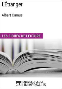 L'Étranger d'Albert Camus - Les Fiches de lecture d'Universalis