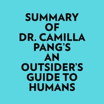Summary of Dr. Camilla Pang's An Outsider's Guide to Humans