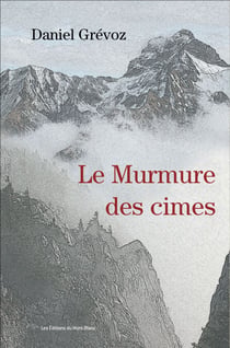Le murmure des cimes - Roman