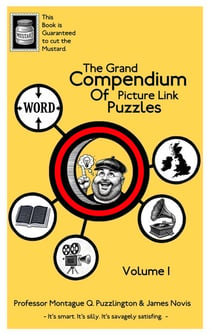 The Grand Compendium of Picture Link Puzzles: Volume 1