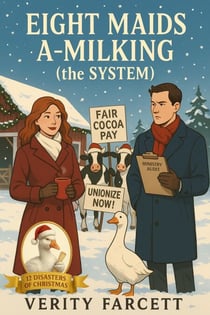 Eight Maids A-Milking (the System) - The 12 Disasters of Christmas, #8