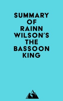 Summary of Rainn Wilson's The Bassoon King