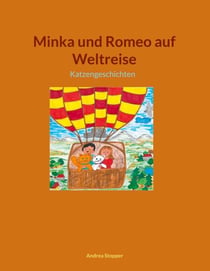 Minka und Romeo auf Weltreise - Katzengeschichten