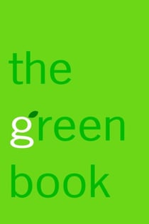 The Green Book - The Everyday Guide to Saving the Planet One Simple Step at a Time