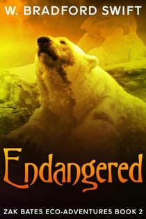 Endangered - Zak Bates Eco-adventure Series, #2