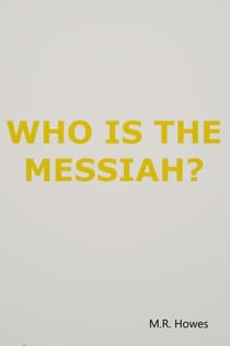 Who Is the Messiah?