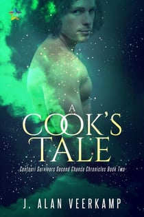 A Cook's Tale - Centauri Survivors Second Chance Chronicles, #2