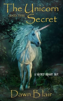The Unicorn and the Secret - Sacred Knight