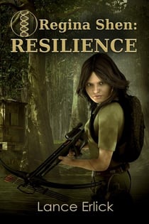 Regina Shen: Resilience - Regina Shen, #1