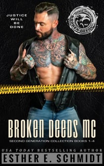 Broken Deeds MC Second Generation Collection Books 1 - 4 - Broken Deeds MC: Second Generation