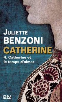 Catherine - tome 4 Catherine et le temps d'aimer
