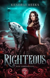 Righteous - Red Chronicles, #5
